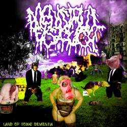 Menstrual Fistfuck : Land of Toxic Dementia Menstrual Fistfuck : Land of Toxic Dementia
